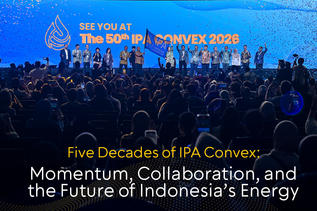 Five Decades of IPA Convex: Momentum, Collaboration, and the Future of Indonesia’s Energy